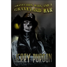 Graveyards, Bars, and a Graveyard Bar