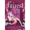 Fairest: The Lunar Chronicles: Levana's Story