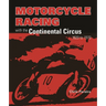 Motorcycle Racing with the Continental Circus 1920 to 1970