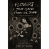 Flowers that Grew from the Dark