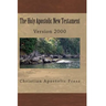 The Holy Apostolic New Testament: HAB NT Version 2000
