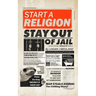 Start a Religion, Stay Out of Jail and Other Absurd Tales