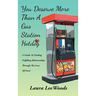 You Deserve More Than A Gas Station Hotdog