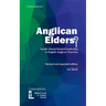 Anglican Elders?: Locally shared pastoral leadership in English Anglican Churches. Revised and expanded edition