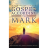 A Commentary on The Gospel According to Mark