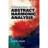 Introduction to Abstract Harmonic Analysis