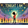Tonight I Am: Affirmations for Early Readers