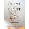 Glint of Light: 23 End-of-Life Stories
