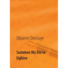 Summon My Ehi to Ugbine