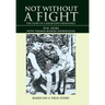 Not without a Fight: The Story of a Polish Jew's Resistance