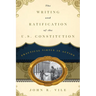 Writing and Ratification of the U.S. Constitution: Practical Virtue in Action