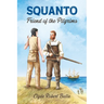 Squanto, Friend of the Pilgrams