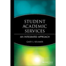 Student Academic Services: An Integrated Approach