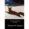 The Burgess Animal Book for Children