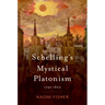 Schelling's Mystical Platonism: 1792-1802
