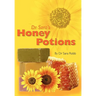 Dr Sara's Honey Potions