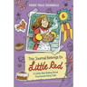 This Journal Belongs to Little Red: A Little Red Riding Hood Fractured Fairy Tale
