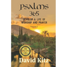 Psalms 365: Develop a Life of Worship and Prayer