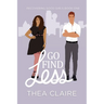 Go Find Less: A Curvy Girl Love After Loss Second Chance Romance