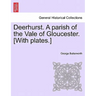 Deerhurst. a Parish of the Vale of Gloucester. [With Plates.]