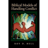 Biblical Models of Handling Conflict