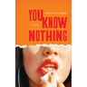 You Know Nothing: Stories