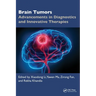 Brain Tumors: Advancements in Diagnostics and Innovative Therapies