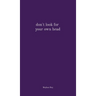 don't look for your own head