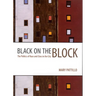 Black on the Block: The Politics of Race and Class in the City