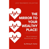 Love Treatments Collection: The Mirror to Your Wealthy Place!