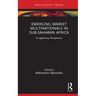Emerging Market Multinationals in Sub-Saharan Africa: A Legitimacy Perspective
