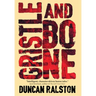 Gristle and Bone