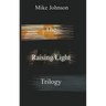 The Raising Light Trilogy