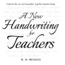 A New Handwriting for Teachers