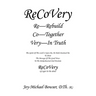 ReCoVery: The Spirit of the Lord Is Upon Me, He Hath Anointed Me to Share