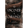 To Uncover A Carapace