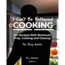 I Can't Be Bothered COOKING: Edition 2