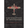 Cartographies of Catastrophes: Disaster Documentation and Reconstruction Plans in Europe, 1821-Present