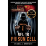 NFL TO PRISON CELL, Overcome Adversity and Elevate Beyond Bondage to Mental and Physical Freedom