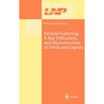 Particle Scattering, X-Ray Diffraction, and Microstructure of Solids and Liquids