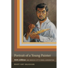 Portrait of a Young Painter: Pepe Zuniga and Mexico City's Rebel Generation