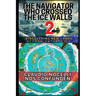 The Navigator Who Crossed the Ice Walls 2: Discovering New Lands Beyond Antarctica