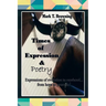 Times of Expression & Poetry: Expressions of evolution to manhood.from hope to promise!