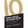 10 Financial Strategies for the Smart Investor: How To Avoid Common Mistakes and Build Lasting Wealth