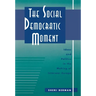 The Social Democratic Moment: Ideas and Politics in the Making of Interwar Europe