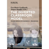 The Inverted Classroom Model: The 3rd German ICM-Conference - Proceedings