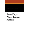 Short Plays about Famous Authors