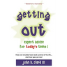 Getting Out; Expert Advice for Today's Teens!