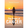 The Power of Cancer: A Journey of Hope and Faith