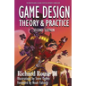 Game Design: Theory and Practice, Second Edition: Theory and Practice, Second Edition